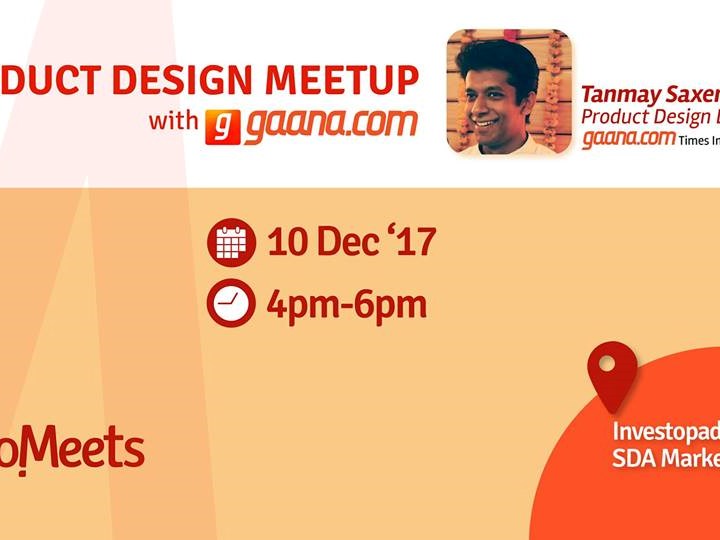 Product Design Meetup with Gaana.com - Delhi