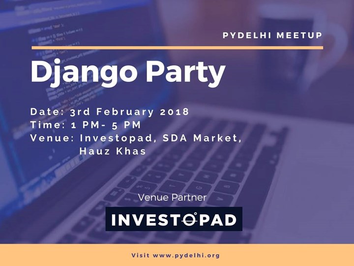 Django Party - PyDelhi and PyLadies Delhi Meetup