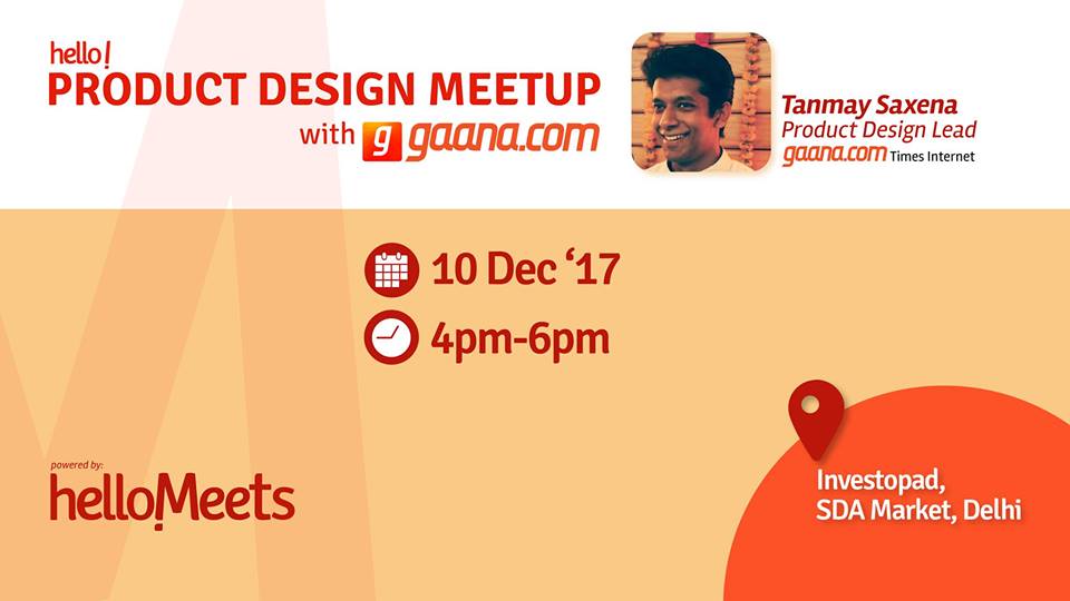 Product Design Meetup with Gaana.com - Delhi